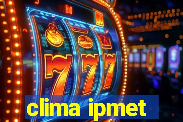 clima ipmet